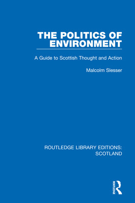 Libro The Politics Of Environment: A Guide To Scottish Th...