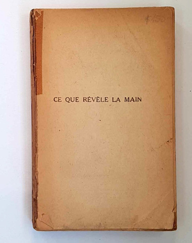 Quiromancia: Ce Que Revele La Main, Henry Rem, Paris, 1948