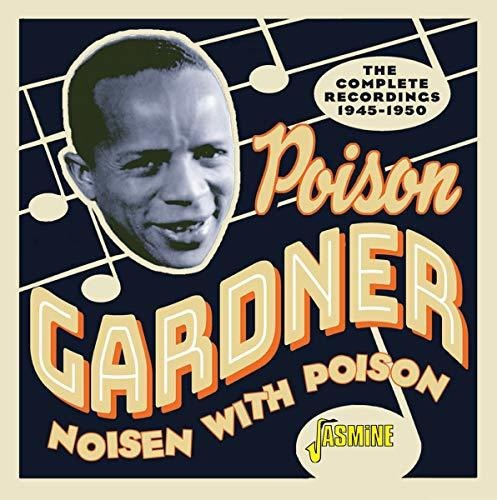 Cd Noisen With Poison - The Complete Recordings 1945-1950..