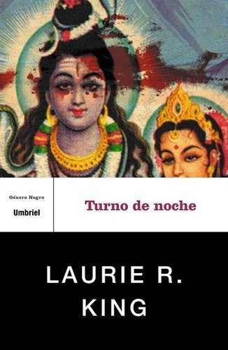 Turno De Noche - Laurie R King, de Laurie R King. Editorial Umbriel en español