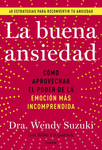 La Buena Ansiedad De Wendy Suzuki Paidos