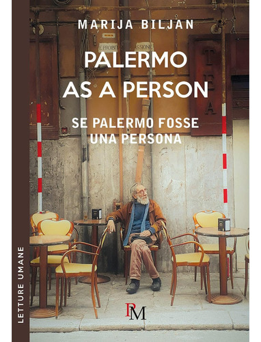 Libro: Palermo As Person. Se Palermo Fosse Una Persona (ital