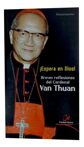 Espera En Dios - Card. Van Thuan - Agx