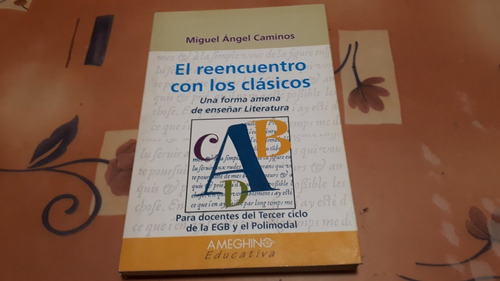 Libro El Reencuentro Con Los Clásicos. M.a.caminos.ameghino