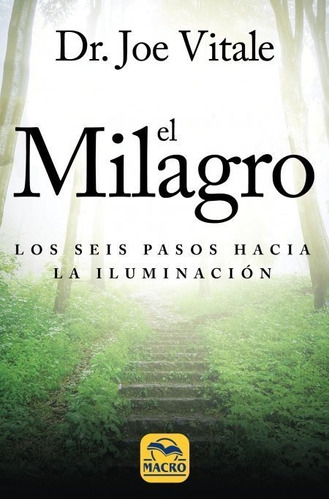 El Milagro, De Vitale, Joe. Editorial Macro Ediciones, Tapa Blanda En Español