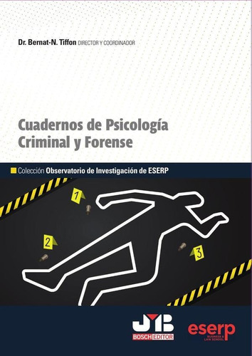 Cuadernos de psicología criminal y forense, de Bernat-N. Tiffon. Editorial J.M. Bosch Editor, tapa blanda en español, 2023