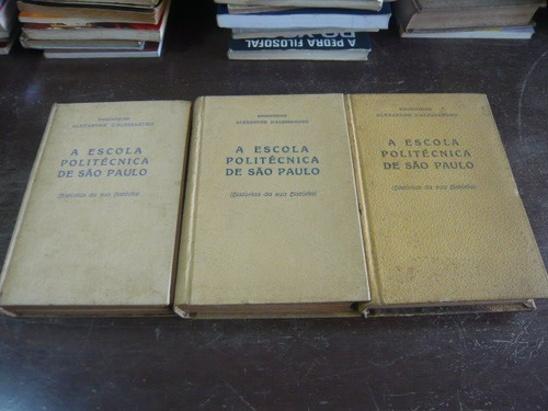 3 Vol. A Escola Politécnica De São Paulo, História Da Sua Hi