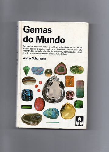 Livro Gemas Do Mundo Walter Schumann