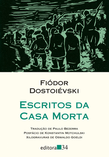 Livro: Escritos Da Casa Morta - Fiódor Dostoiévski