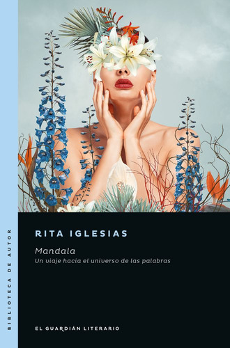 Mandala, de Rita Iglesias. Editorial EL GUARDIAN LITERARIO, tapa blanda en español, 2023