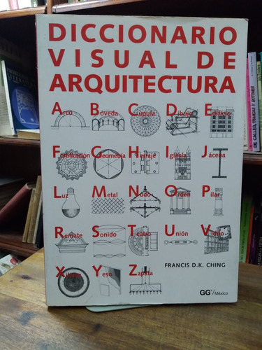 Diccionario Visual De Arquitectura - Francis Ching