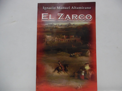 El Zarco / Ignacio Manuel Altamirano / Berbera