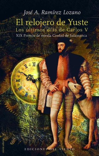 El Relojero De Yuste, José Ramírez Lozano, Del Viento 