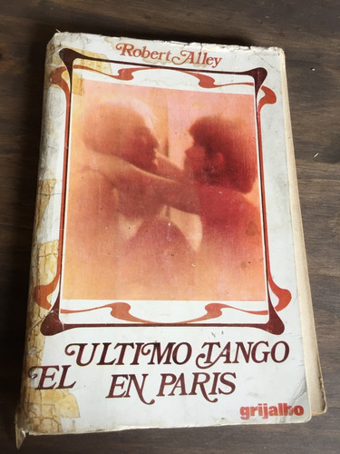 Libro El Último Tango En París - Robert Alley - Oferta
