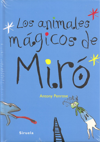 Animales Fantasticos De Miro, Los - Antony Penrose