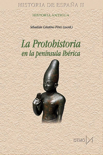 La Protohistoria En La Peninsula Iberica