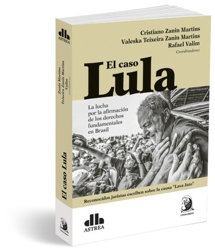 El Caso Lula Zanin Martins