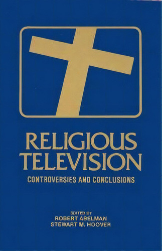 Religious Television, De Robert Abelman. Editorial Abc Clio, Tapa Blanda En Inglés