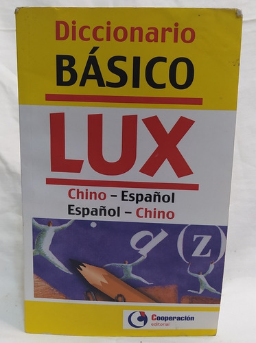 Diccionario Básico Lux Chino Español Español Chino 