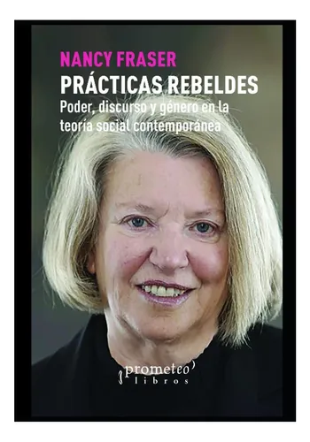comprar Libro: Prácticas Rebeldes: Poder, Discurso Y Género En La Te