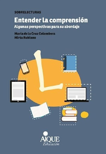 Libro - Entender Laprension Algunas Perspectivas Para Su Ab