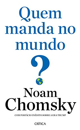 Libro Quem Manda No Mundo? De Noam Chomsky Critica - Grupo P
