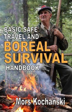 Libro Basic Safe Travel And Boreal Survival Handbook - Mo...