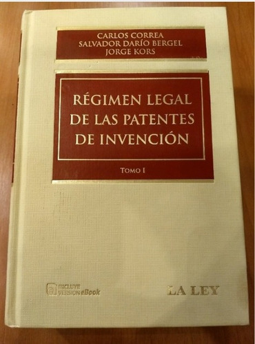 Correa Bergel Kors Régimen Legal De Patentes 2ts Nuevo