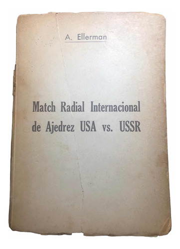Libro Antiguo Match Internacional Ajedrez 1945