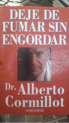 Deje De Fumar Sin Engordar (dr. Alberto Cormillot)