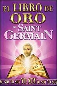 Libro De Oro De Saint Germain / Libro De Oro De Saint Germai