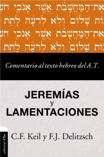 Comentario Al Texto Hebreo Del At - Jeremías Y Lamentaciones