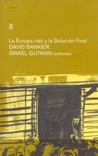 Europa Nazi Y La Solucion Final - Bankier