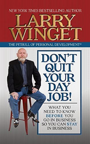Donøt Quit Your Day Job!: What You Need To Know Before You Go In Business So You Can Stay In Business, De Winget, Larry. Editorial G&d Media, Tapa Blanda En Inglés