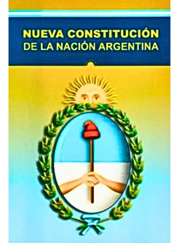Nueva Constitución Nacional Argentina - Betina