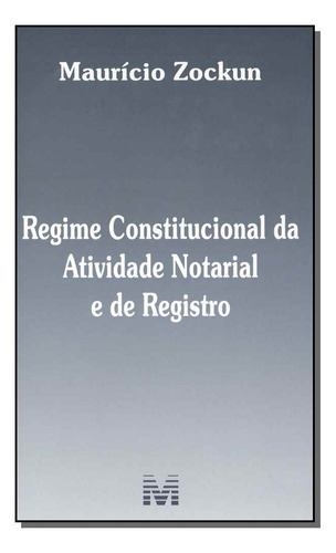 Libro Regime Constitucional A Notarial Registro 01ed 18 De Z