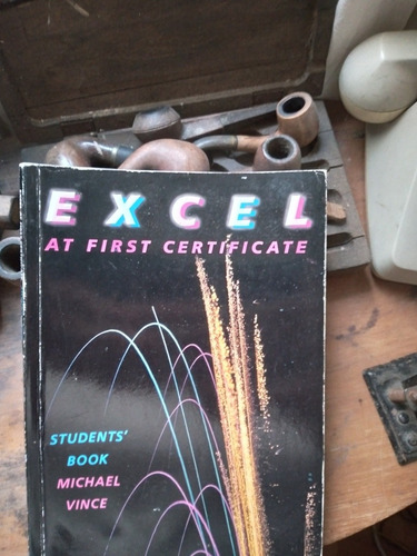Excel At First Certificate// Michael Vince