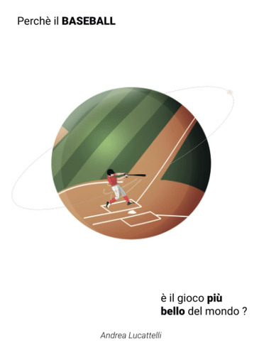 Libro: Perché Il Baseball È Il Gioco Più Bello Del Mondo? (i