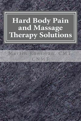 Libro Hard Body Pain And Massage Therapy Solutions: How S...