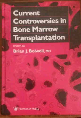 Libro Current Controversies In Bone Marrow Transplatation