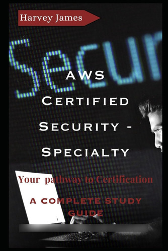 Libro: A Complete Study Guide For Aws Certified Security