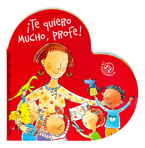 Libro Â¡te Quiero Mucho, Profe! - Montanari, Donata