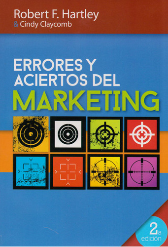 Errores Y Aciertos Del Marketing  2a Edición
