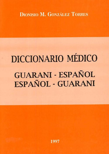 Libro Diccionario Médico Guarani-español / Español-guarani D