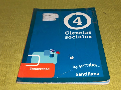 Ciencias Sociales 4 Recorridos Bonaerense - Santillana