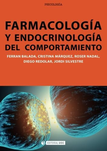 Libro: Farmacología Y Endocrinología Del Comportamiento