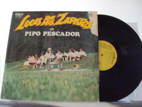 Vinilo Lp 203 Luces De Mis Zapatos Con Pipo Pescador