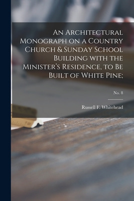 Libro An Architectural Monograph On A Country Church & Su...