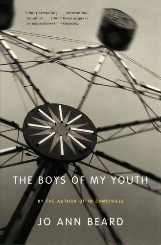 The Boys Of My Youth, De Jo Ann Beard. Editorial Little, Brown & Company, Tapa Blanda En Inglés