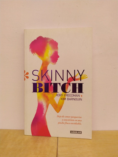 Libro / Skinny Bitch - Rory Freedman, Kim Barnquin